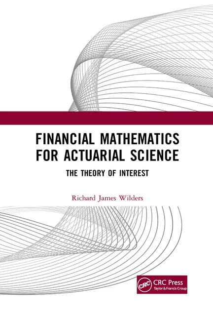 Financial Mathematics for Actuarial Science: The Theory of Interest - Paperback