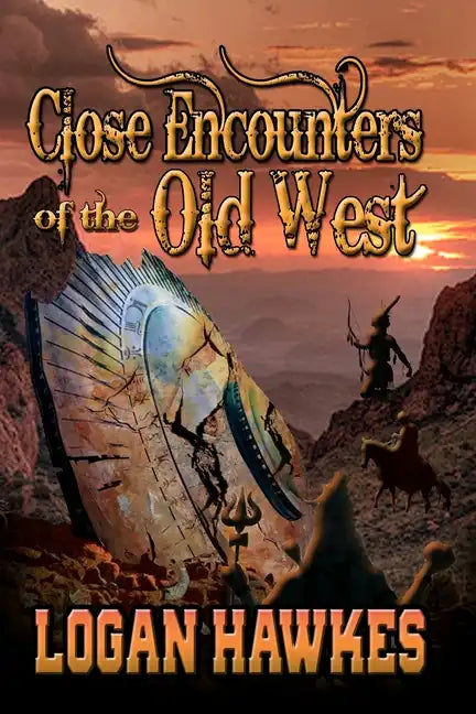 Close Encounters of the Old West - Paperback