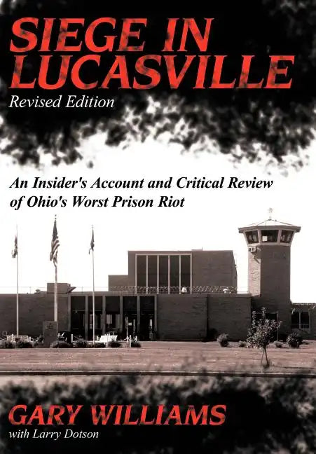 Siege in Lucasville - Hardcover