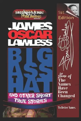 Big Ass Hat: and other true short stories - Paperback