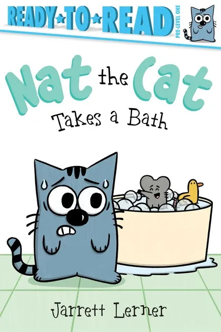 Nat the Cat Takes a Bath: Ready-To-Read Pre-Level 1 - Paperback