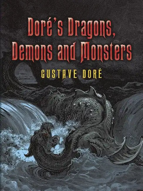 Doré's Dragons, Demons and Monsters - Paperback
