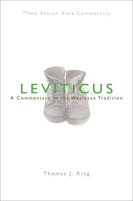 Leviticus: A Commentary in the Wesleyan Tradition - Paperback