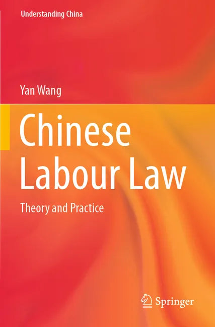 Chinese Labour Law: Theory and Practice - Paperback
