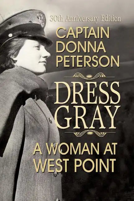 Dress Gray: A Woman at West Point - Paperback