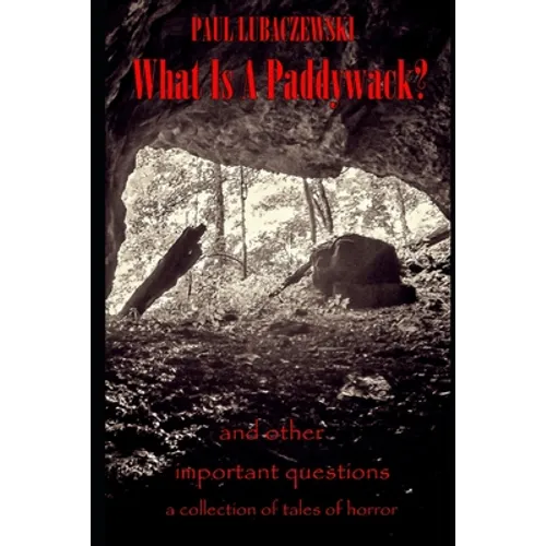 What is a Paddywack?: and other important questions - Paperback