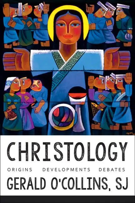 Christology: Origins, Developments, Debates - Hardcover