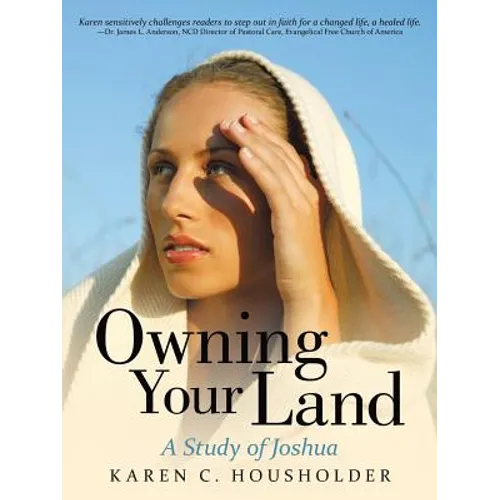 Owning Your Land: A Study of Joshua - Paperback