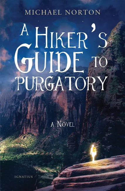 A Hiker's Guide to Purgatory - Paperback