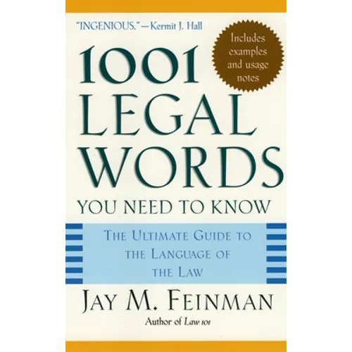 1001 Legal Words You Need to Know: The Ultimate Guide to the Language of the Law - Paperback