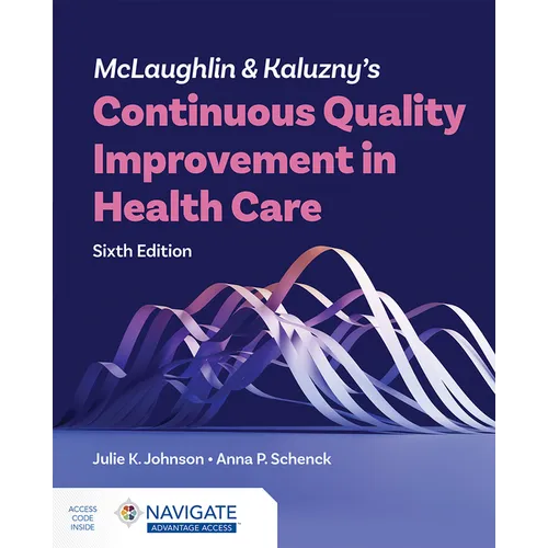 McLaughlin & Kaluzny's Continuous Quality Improvement in Health Care - Paperback