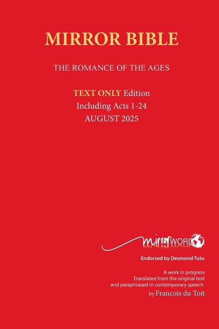 Hardback AUGUST 2025 Edition TEXT ONLY Mirror Bible Including ACTS 1-24 [Without Commentary & Study notes] - Hardcover