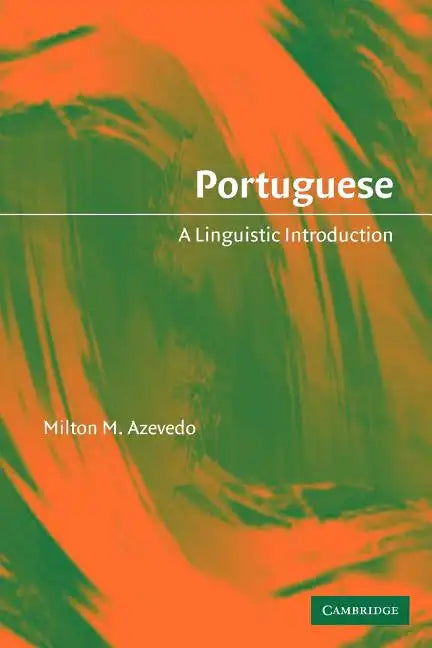 Portuguese: A Linguistic Introduction - Paperback