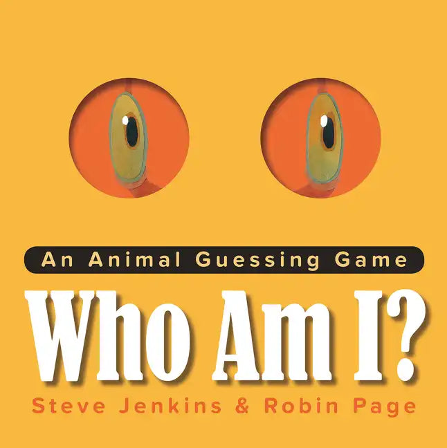 Who Am I?: An Animal Guessing Game - Hardcover
