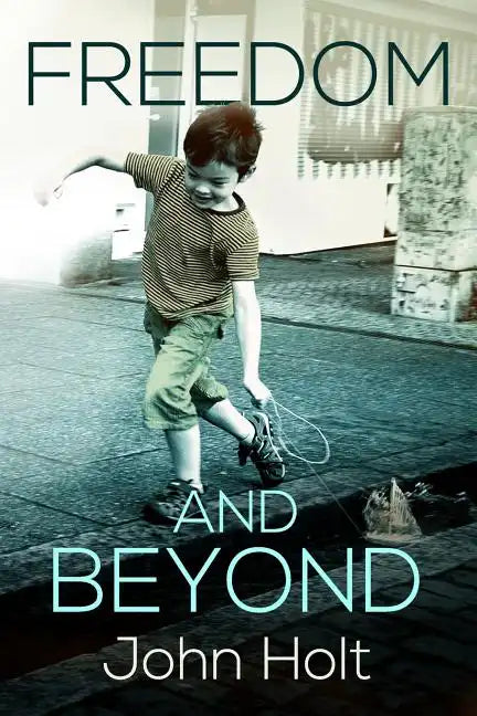Freedom and Beyond - Paperback