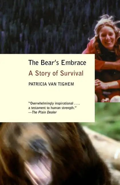 The Bear's Embrace: A Story of Survival - Paperback