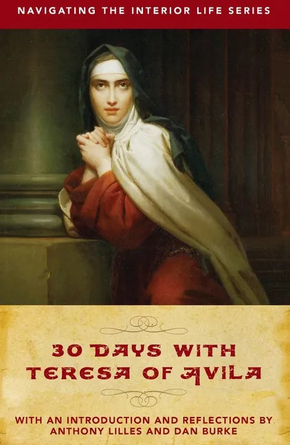 30 Days with Teresa of Avila - Paperback