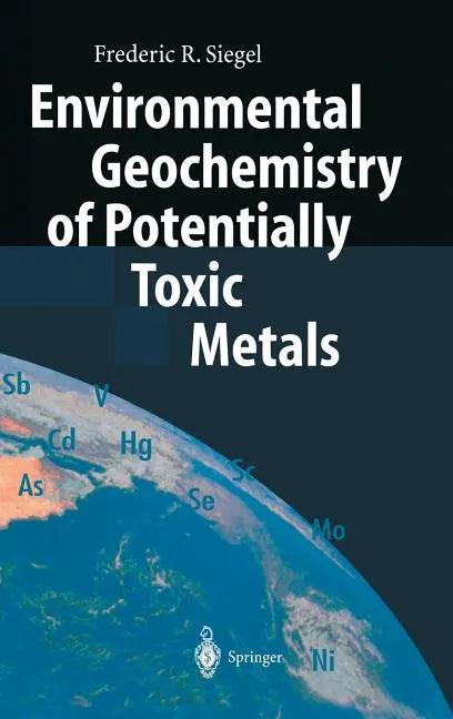 Environmental Geochemistry of Potentially Toxic Metals - Hardcover