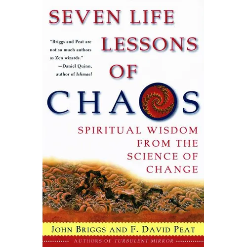 Seven Life Lessons of Chaos: Spiritual Wisdom from the Science of Change - Paperback