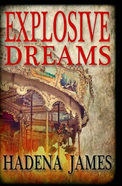 Explosive Dreams - Paperback