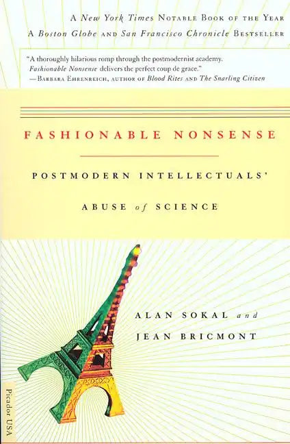 Fashionable Nonsense: Postmodern Intellectuals' Abuse of Science - Paperback