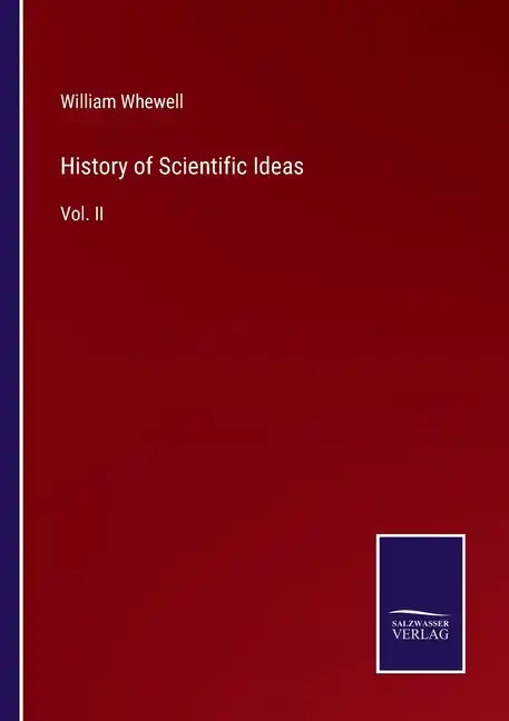 History of Scientific Ideas: Vol. II - Paperback
