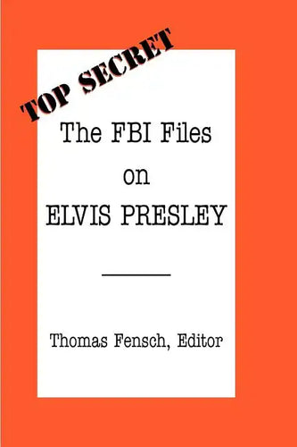 The FBI Files on Elvis Presley - Paperback