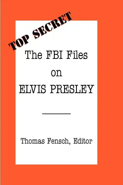 The FBI Files on Elvis Presley - Paperback
