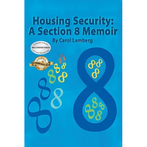 Housing Security: A Section 8 Memoir - Paperback