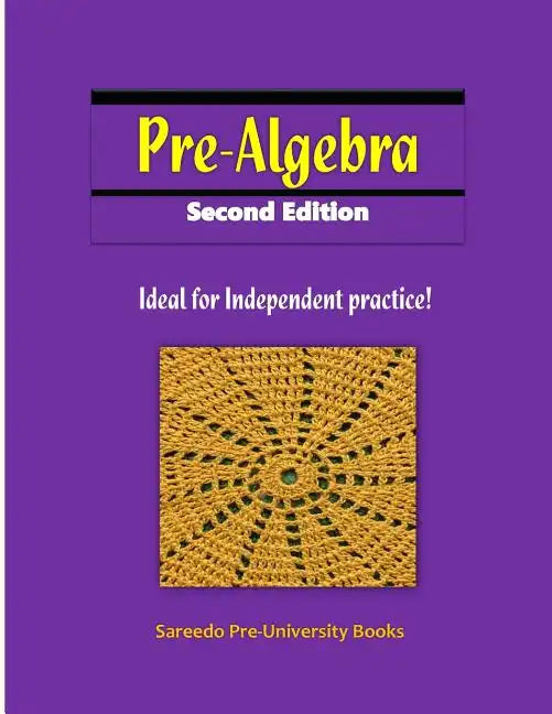 Pre-algebra Second Edition: Ideal for Independent practice! - Paperback