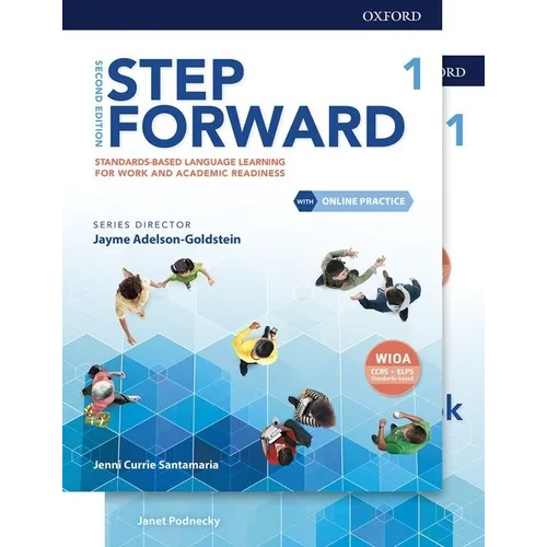 Step Forward Level 1 Student Book and Workbook Pack with Online Practice: Standards-Based Language Learning for Work and Academic Readiness - Paperback