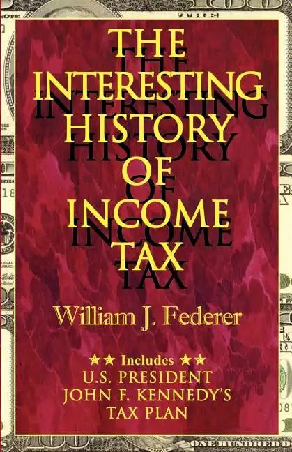 The Interesting History of Income Tax - Paperback