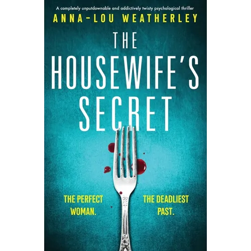 The Housewife's Secret: A completely unputdownable and addictively twisty psychological thriller - Paperback