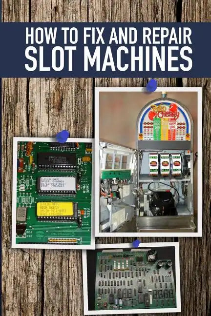 How to fix and Repair Slot Machines: The PE Plus and S Plus - Paperback