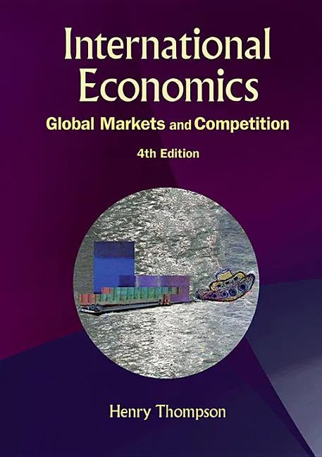 International Economics: Global Markets and Competition (4th Edition) - Paperback