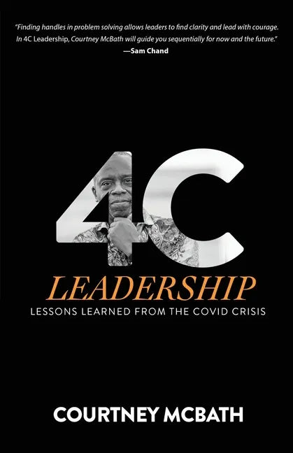 4C Leadership: Lessons Learned from the COVID Crisis - Paperback