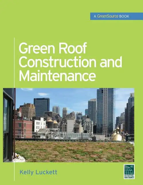 Green Roof Construction and Maintenance - Hardcover