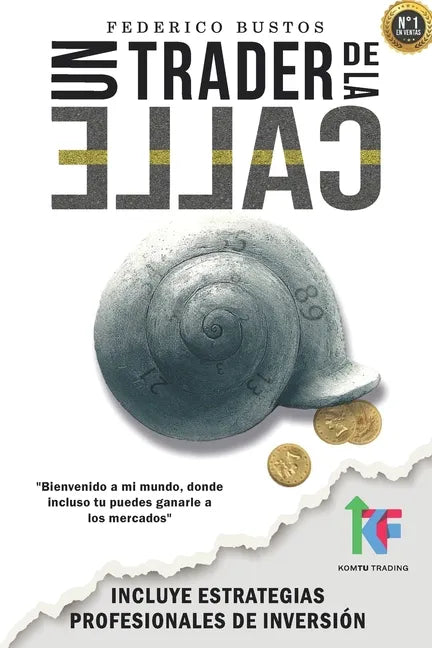 Un Trader de la Calle: Estrategias para invertir en Bolsa y Forex online y ganar dinero - Paperback