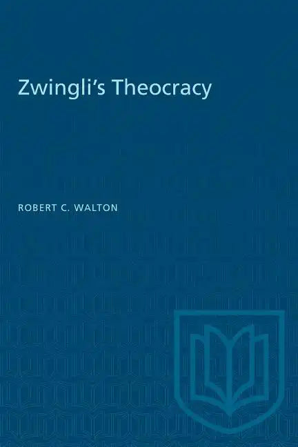 Zwingli's Theocracy - Paperback