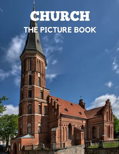 Church: The Picture Book of Church Perfect Gift for Dementia, Alzheimer's & Parkinson's. - Paperback