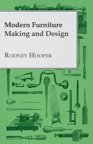 Modern Furniture Making and Design - Paperback