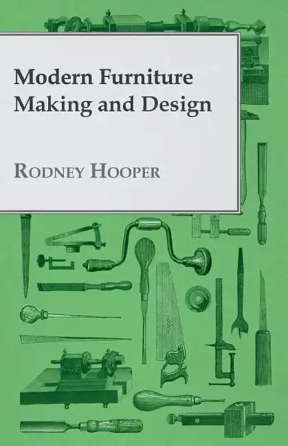 Modern Furniture Making and Design - Paperback