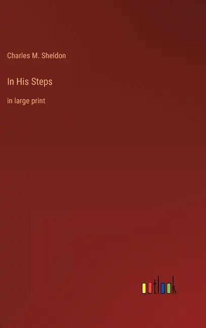 In His Steps: in large print - Hardcover