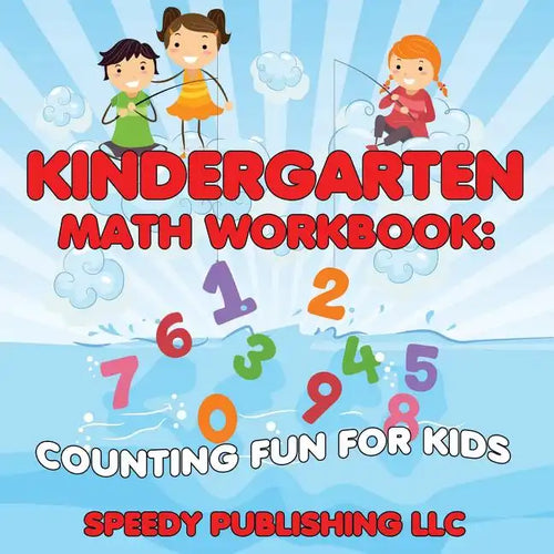 Kindergarten Math Workbook: Counting Fun For Kids - Paperback