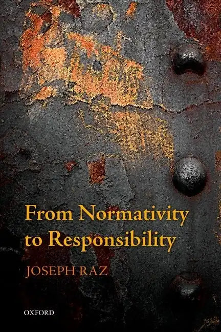 From Normativity to Responsibility - Paperback