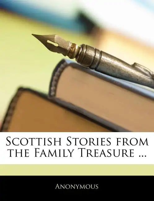 Scottish Stories from the Family Treasure ... - Paperback