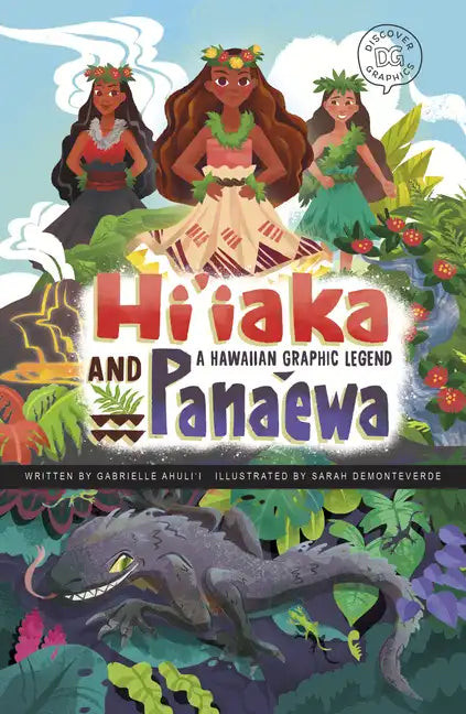 Hi'iaka and Pana'ewa: A Hawaiian Graphic Legend - Paperback
