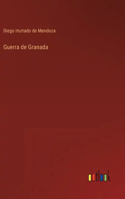 Guerra de Granada - Hardcover