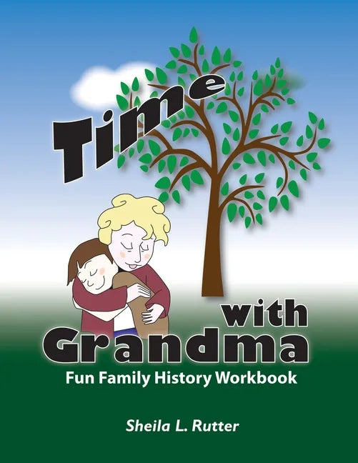 Time with Grandma: Fun Family History Workbook - Paperback