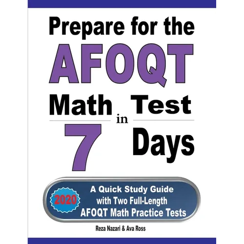 Prepare for the AFOQT Math Test in 7 Days: A Quick Study Guide with Two Full-Length AFOQT Math Practice Tests - Paperback